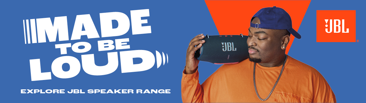 Made to be Heard. Explore JBL Speaker Range