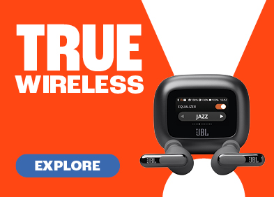 Explore True Wireless