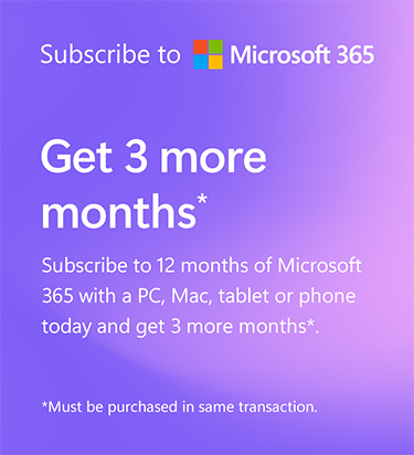 Get Microsoft 365, get 3 more months