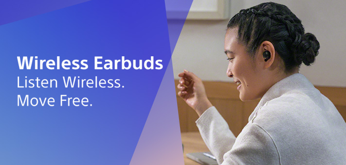 Wireless Earbuds. Listen Wireless. Move Free.